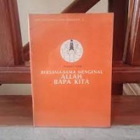 Bersama-Sama Mengenal Allah Bapa Kita