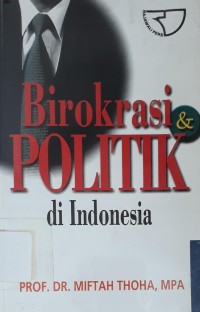 Birokrasi Politik di Indonesia