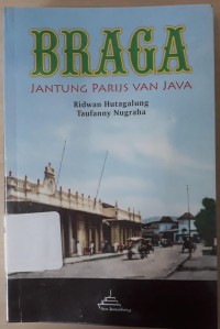 Braga: Jantung Parijs Van Java