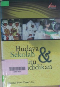 Budaya Sekolah & Mutu Pendidikan