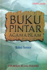 Buku Pintar Agama Islam: Edisi Senior