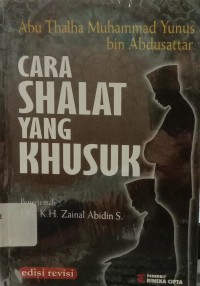 Cara Shalat yang Khusuk