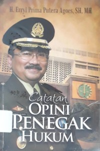 Catatan Opini Penegak Hukum