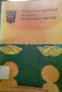 Cerita Rakyat Daerah Sumatera Barat