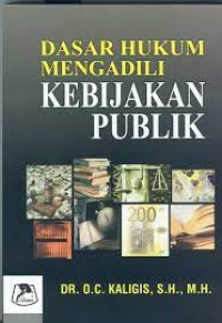 Dasar hukum mengadili kebijakan publik