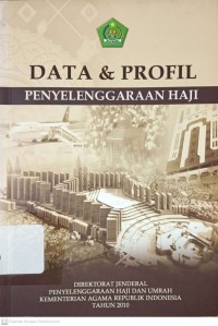 Data dan Profil Penyelenggaran Haji