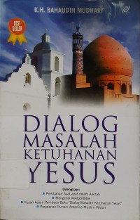 Dialog Masalah Ketuhanan Yesus