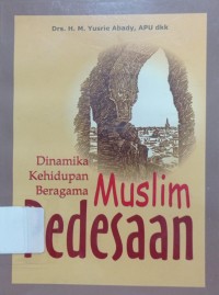 Dinamika Kehidupan Beragama Muslim Pedesaan