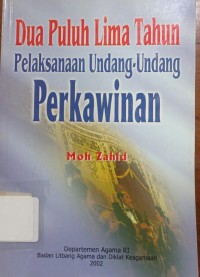 Dua Puluh Lima Tahun Pelaksanaan Undang-Undang Perkawinan