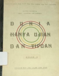 Dunia Hanya Ujian dan Tipuan Jilid 1