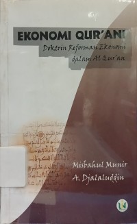 Ekonomi Qur'ani : Doktrin Reformasi Ekonomi dalam Al-Qur'an