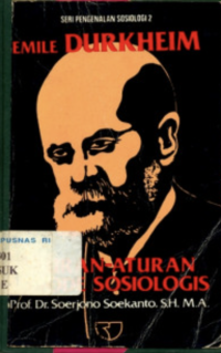 Emile Durkheim : Aturan-aturan Metode Sosiologis