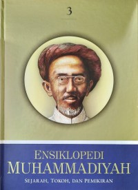 Ensiklopedi Muhammadiyah : Sejarah, Tokoh, dan Pemikiran Jilid 3