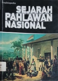 Ensiklopedia Sejarah Pahlawan Nasional