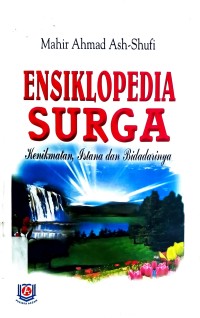 Ensiklopedia Surga : Kenikmatan, Istana dan Bidadarinya