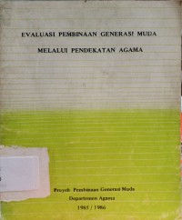 Evaluasi Pembinaan Generasi Muda melalui Pendekatan Agama