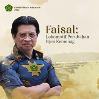 Faisal: Lokomotif Perubahan Itjen Kemenag