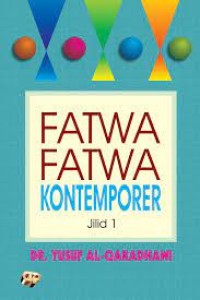 Fatwa Fatwa Kontemporer Jilid 1