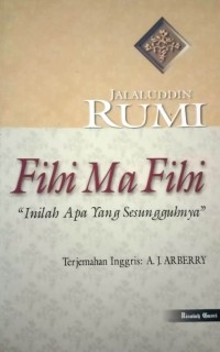 Fihi Ma Fih i: Inilah Apa yang Sesungguhnya