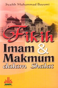 Fikih Imam & Makmum dalam Shalat