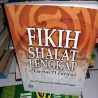 Fikih Shalat Lengkap Disertai 71 Fatwa