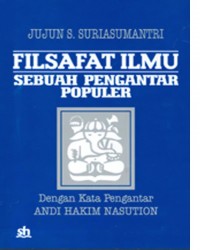 Filsafat ilmu : sebuah pengantar populer