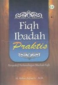 Fiqh Ibadah Praktis Perspektif Perbandingan Mazhab Fiqh