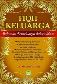 Fiqh Keluarga : Pedoman Berkeluarga dalam Islam