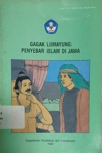 Gagak Lumayung : Penyebar Islam di Jawa