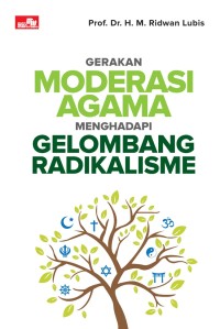 Gerakan Moderasi Agama Menghadapi Gelombang Radikalisme