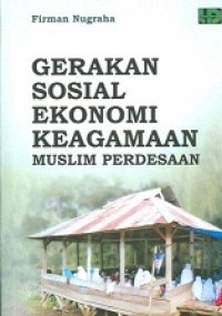 Gerakan Sosial Ekonomi Keagamaan Muslim Pedesaan