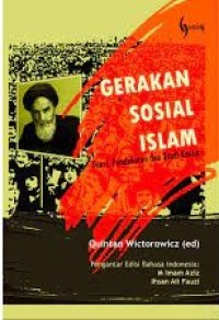 Gerakan Sosial Islam: Teori, Pendekatan dan Studi Kasus