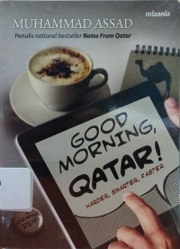 Good Morning, Qatar! Harder, Smarter, Faster