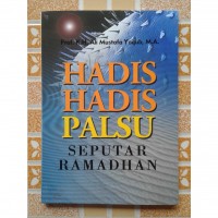 Hadis Hadis Palsu Seputar Ramadhan