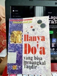 Hanya Do'a yang Pasti Bisa Menangkal Taqdir