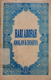 Hari Arofah Amalan dan Doanya