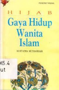 Hijab: Gaya Hidup Wanita Islam