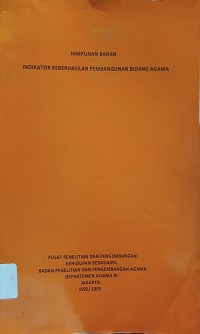 Himpunan Bahan Indikator Keberhasilan Pembangunan Bidang Agama