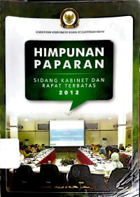 Himpunan Paparan Sidang Kabinet Dan Rapat Terbatas 2012