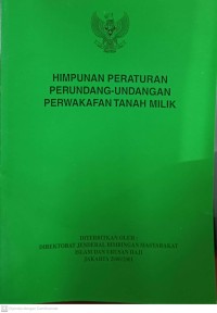 Himpunan Peraturan Perundang-Undangan Perwakafan Tanah Milik