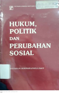 Hukum, Politik dan Perubahan Sosial