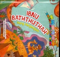 Ibnu Baththuthah Sang Penjelajah: Ilmuwan Muslim