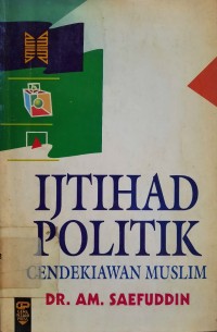 Ijtihad Politik Cendekiawan Muslim