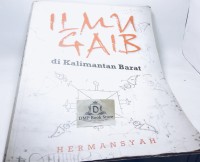 Ilmu Gaib di Kalimantan Barat