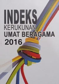 Indeks Kerukunan Umat Beragama 2016