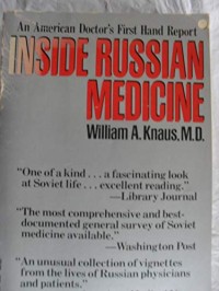 Inside Russian Medicine : An American Doctor's First Hand Report