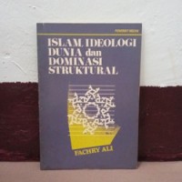 Islam, Ideologi Dunia dan Dominasi Struktural