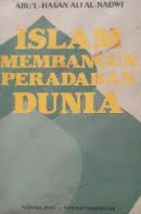 Islam Membangun Peradaban Dunia