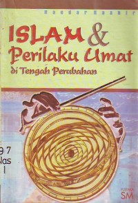 Islam dan Perilaku Umat di Tengah Perubahan