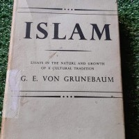 Islam: Essays In The Nature And Growth Of A Cultural Tradition